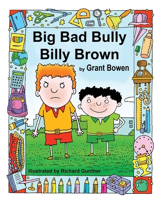 Big Bad Bully Billy Brown 1734701811 Book Cover