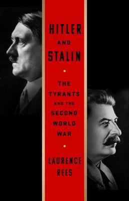 Hitler and Stalin: The Tyrants and the Second W... 1610399641 Book Cover