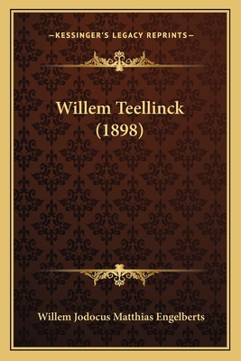 Willem Teellinck (1898) [Dutch] 1167208625 Book Cover