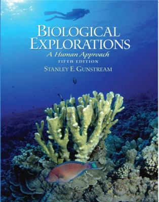 Biological Explorations: A Human Approach (5th ... 0131453149 Book Cover