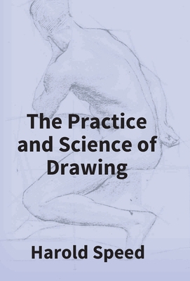 The Practice And Science Of Drawing 9351285634 Book Cover