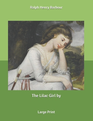 The Lilac Girl: Large Print B085R72MVL Book Cover