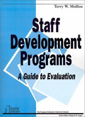 Staff Development Programs: A Guide to Evaluation 080396045X Book Cover