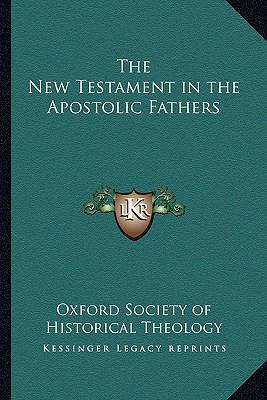 The New Testament in the Apostolic Fathers 1162731605 Book Cover