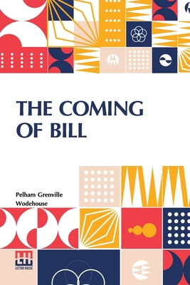 The Coming Of Bill 9356143013 Book Cover