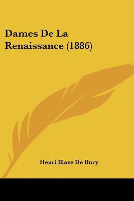 Dames De La Renaissance (1886) [French] 1160352836 Book Cover
