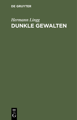 Dunkle Gewalten: Epische Dichtungen [German] 3112354117 Book Cover