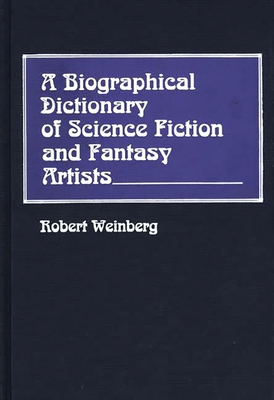 A Biographical Dictionary of Science Fiction an... 0313243492 Book Cover