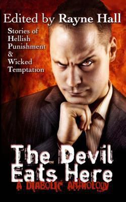 The Devil Eats Here 1494790084 Book Cover