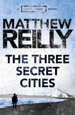 The Three Secret Cities: A Jack West Jr Novel 5 1760781053 Book Cover