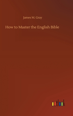 How to Master the English Bible 3752390050 Book Cover