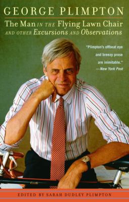The Man in the Flying Lawn Chair: And Other Exc... 0812973720 Book Cover