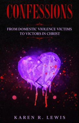 Confessions: From Domestic Violence Victims to ... B08W7DWW8B Book Cover