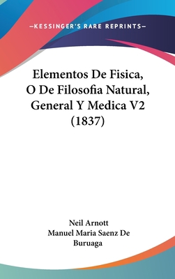 Elementos de Fisica, O de Filosofia Natural, Ge... [Spanish] 1161308482 Book Cover
