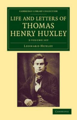 Life and Letters of Thomas Henry Huxley 3 Volum... 1108040500 Book Cover