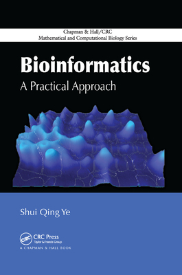 Bioinformatics: A Practical Approach 0367388758 Book Cover