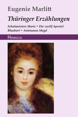Th?ringer Erz?hlungen: Schulmeisters Marie / Di... [German] 3847822039 Book Cover