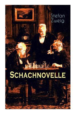 Schachnovelle: Ein Meisterwerk der Literatur: S... [German] 8027315298 Book Cover