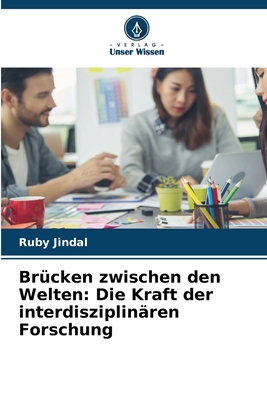 Brücken zwischen den Welten: Die Kraft der inte... [German] 6207902467 Book Cover