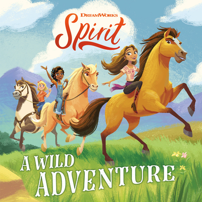 Spirit: A Wild Adventure 0316628115 Book Cover