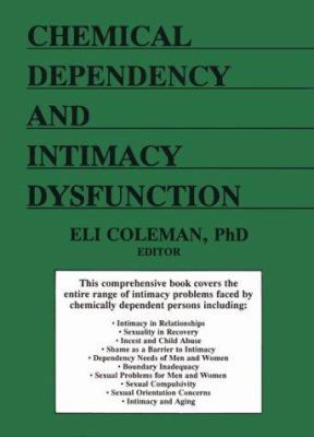 Chemical Dependency and Intimacy Dysfunction 0866568263 Book Cover