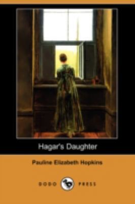 Hagar's Daughter (Dodo Press) 1409923533 Book Cover