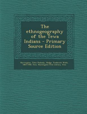 The Ethnogeography of the Tewa Indians - Primar... 1289669597 Book Cover