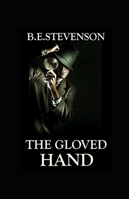 The Gloved Hand Illustrated B08HTL1B9N Book Cover