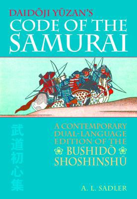 Daidoji Yuzan's Code of the Samurai: A Contempo... 1569755906 Book Cover