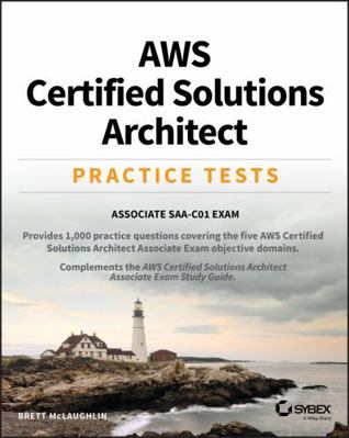 AWS Certified Solutions Architect Practice Tests 1119558433 Book Cover