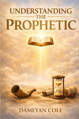 Understanding the Prophetic B0GHRSFRZ7 Book Cover