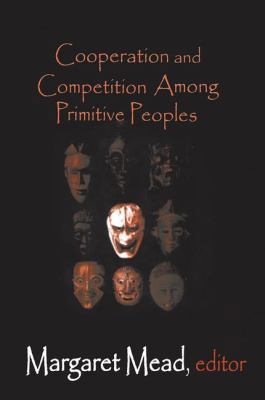 Cooperation and Competition Among Primitive Peo... 1138521280 Book Cover