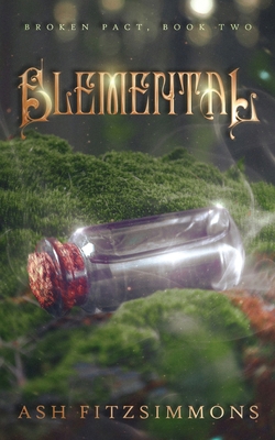 Elemental: Broken Pact, Book Two 1949861775 Book Cover
