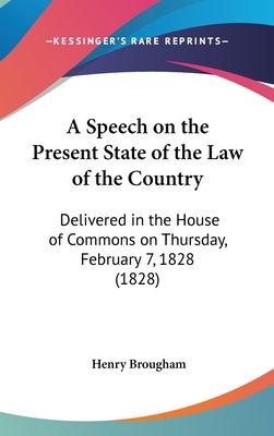 A Speech on the Present State of the Law of the... 116176271X Book Cover