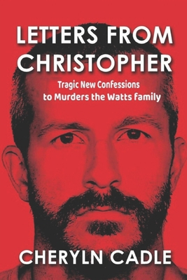 Letters from Christopher: Tragic new confession... 1702439313 Book Cover