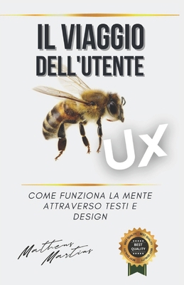 Il viaggio dell'utente: Come funziona la mente ... [Italian] B0C8R43VBK Book Cover