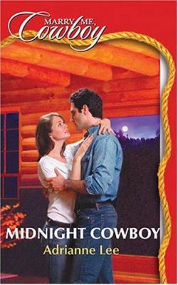 Midnight Cowboy (Marry Me Cowboy: Secrets #44) 0373653530 Book Cover