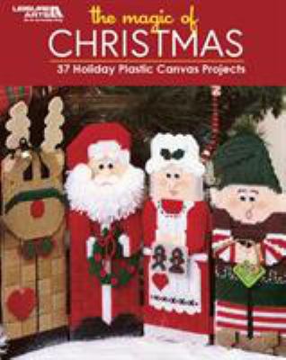 The Magic of Christmas: 37 Holiday Plastic Canv... 1464778221 Book Cover