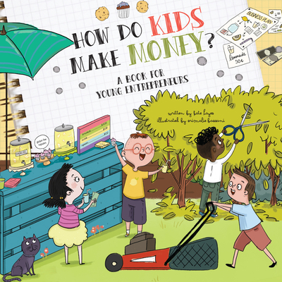 How Do Kids Make Money?: A Book for Young Entre... 1666613568 Book Cover