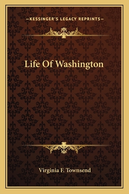Life Of Washington 1163778206 Book Cover