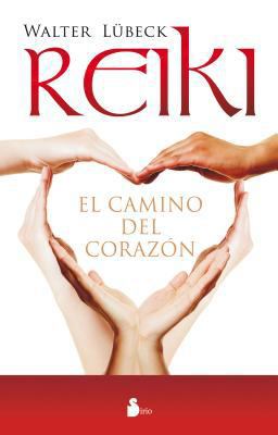 Reiki, el Camino del Corazon = Reiki, the Path ... [Spanish] 8478089527 Book Cover