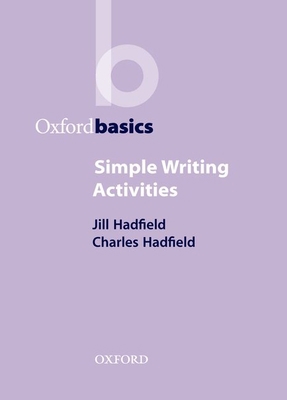 Simple Writing Activities 0194421708 Book Cover