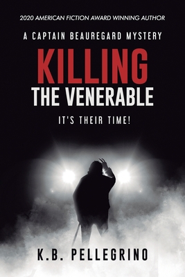 Killing The Venerable: It's Their Time! 1951012070 Book Cover