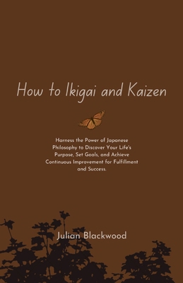 How to Ikigai and Kaizen: Harness the Power of ...            Book Cover