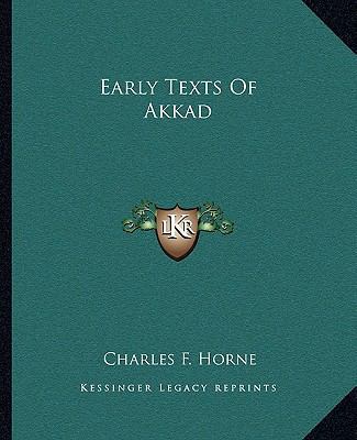 Early Texts Of Akkad 1162865598 Book Cover