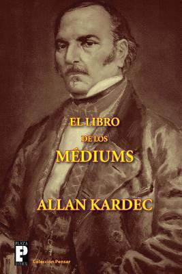 El libro de los médiums [Spanish] 1469922681 Book Cover