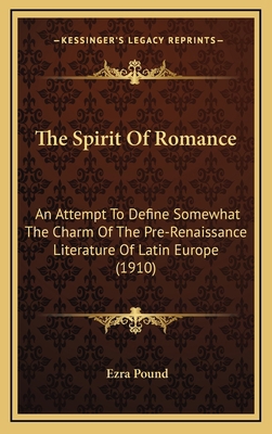 The Spirit Of Romance: An Attempt To Define Som... 116430304X Book Cover