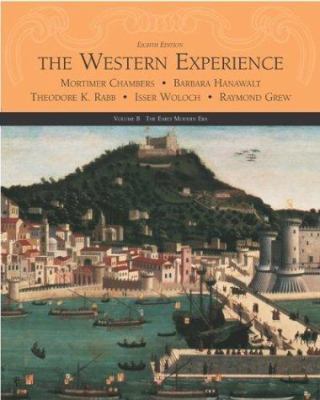 The Western Experience, Volume B [With Powerweb] 0072565497 Book Cover