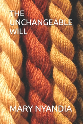 The Unchangeable Will B0BZFCZKBW Book Cover