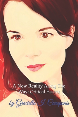 A New Reality Along The Way: Critical Essays B0BRYZS24M Book Cover